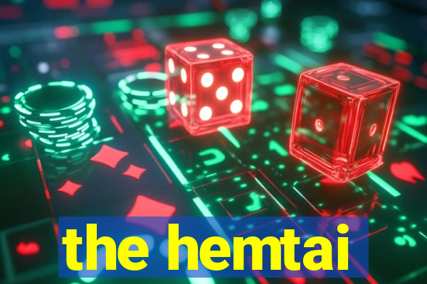 the hemtai